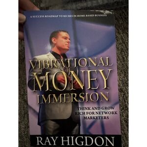 Vibrational Money Immersion Ray Higdon Network Marketing Business Book Paperback